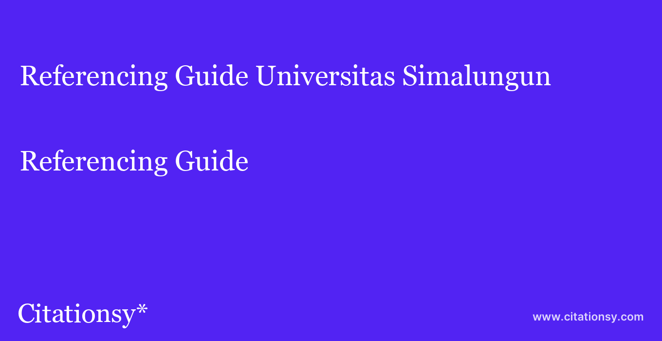 Referencing Guide: Universitas Simalungun